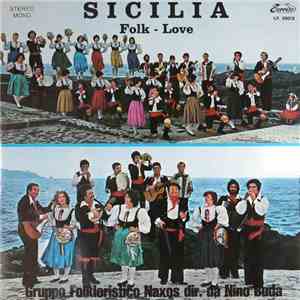 Gruppo Folkloristico Naxos, Nino Buda - Sicilia (Folk - Love)
