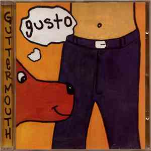 Guttermouth - Gusto