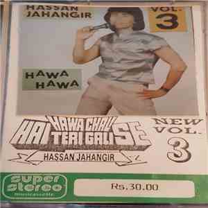 Hassan Jahangir - Hawa Hawa Vol.3 - Hawa Chali Hai Teri Gali Se
