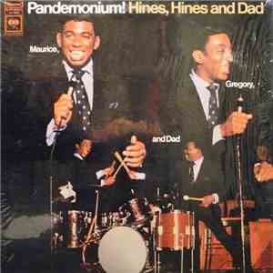 Hines, Hines & Dad - Pandemonium