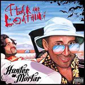 Hunter  & Mortar  - Fear And Loathing