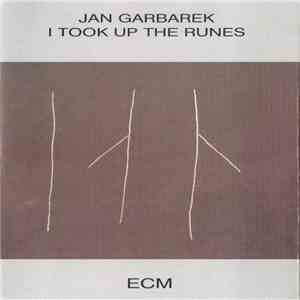 Jan Garbarek - I Took Up The Runes