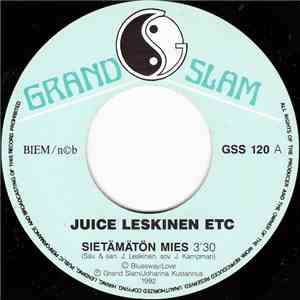 Juice Leskinen ETC - Sietämätön Mies