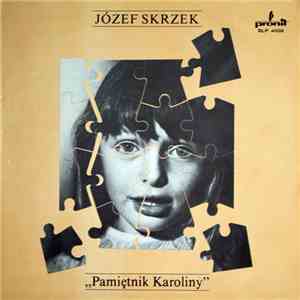 Józef Skrzek - Pamiętnik Karoliny