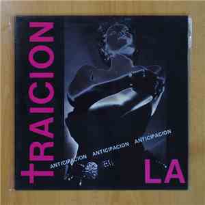 La Traicion - Anticipacion