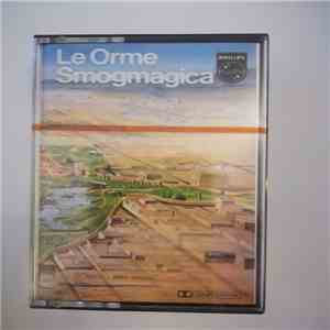 Le Orme - Smogmagica