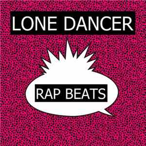 Lone Dancer - Rap Beats