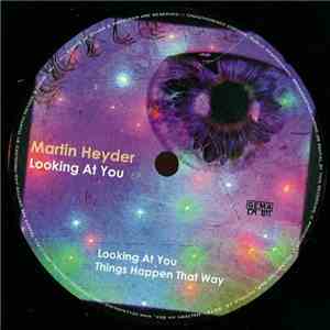 Martin Heyder - Looking At You