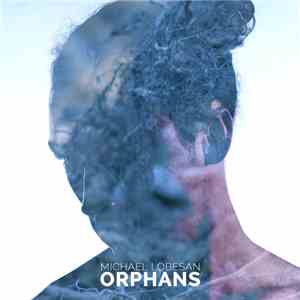 Michael Lobesan - Orphans