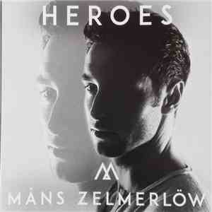 Måns Zelmerlöw - Heroes