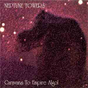 Neptune Towers - Caravans To Empire Algol