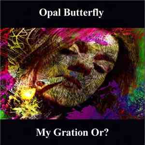 Opal Butterfly - My Gration Or?