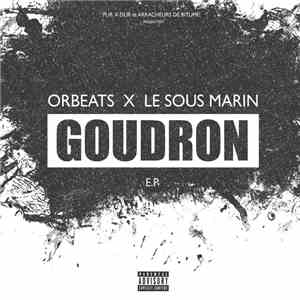 Orbeats X Le Sous Marin - Goudron (E.P)