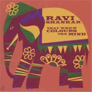 Ravi Shankar - That Which Colours The Mind