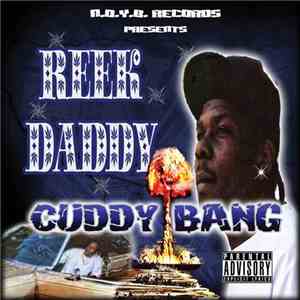 Reek Daddy - Cuddy Bang