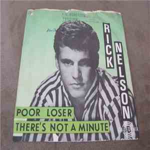 Ricky Nelson  - Poor Loser / There's Not A Minute