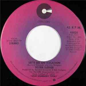 Sister Sledge - Let's Go On Vacation