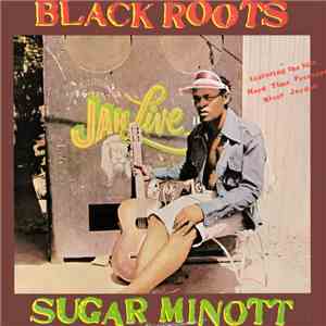 Sugar Minott - Black Roots