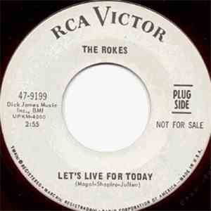 The Rokes - Let's Live For Today / I'll Change My Papers