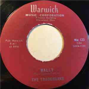 The Trademarks - Wally / Lonely Boy