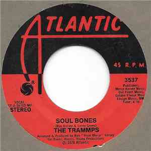 The Trammps - Soul Bones / Love Magnet
