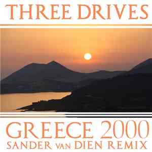 Three Drives - Greece 2000 (Sander van Dien Remix)