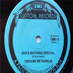 Thriving Metropolis - She's Nothing Special
