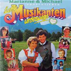 Various - Marianne & Michael Präsentieren Lustige Musikanten Unterwegs
