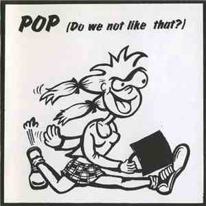 Various - Pop (Do We Not Like That?)