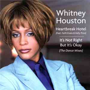 Whitney Houston - Heartbreak Hotel / It's Not Right But It's Okay (The Danc ...