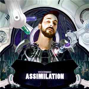 Woodman  - Assimilation