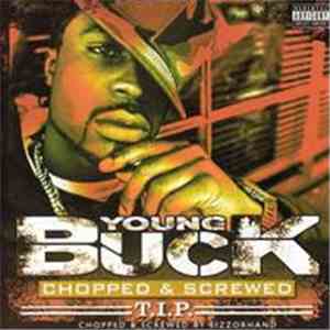 Young Buck - T.I.P. Chopped & Screwed