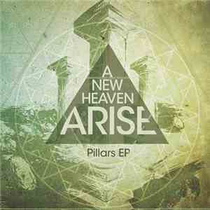 A New Heaven Arise - Pillars EP