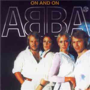 ABBA - On And On