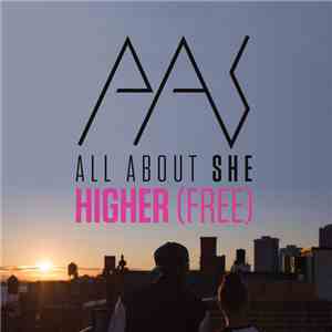 All About She - Higher (Free)