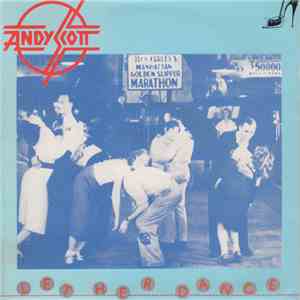 Andy Scott  - Let Her Dance