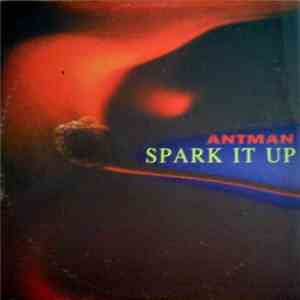Antman - Spark It Up