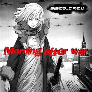 Bibos_Crew - Morning After War