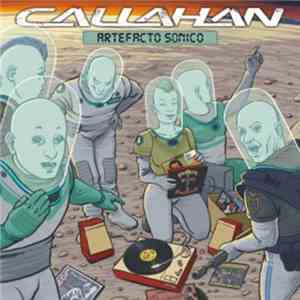Callahan - Artefacto Sónico