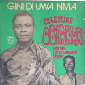 Celestine Obiakor And His Entertainment Group - Gini Di Uwa Nma?