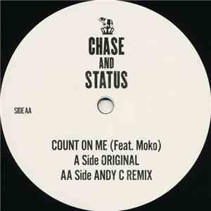 Chase And Status Feat. Moko  - Count On Me