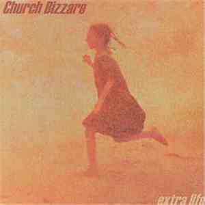 Church Bizzare - Extra Life
