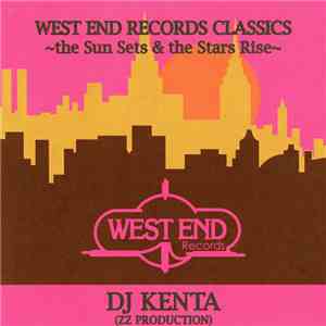 DJ Kenta (ZZ Production) - West End Records Classics