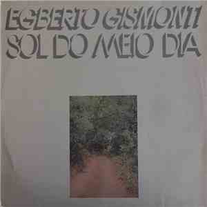 Egberto Gismonti - Sol Do Meio Dia