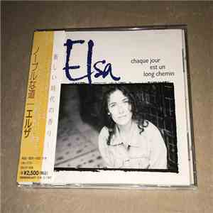 Elsa  - Chaque Jour Est Un Long Chemin