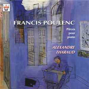 Francis Poulenc, Alexandre Tharaud - Pièces Pour Piano