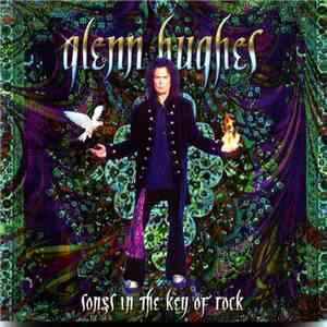 Glenn Hughes - Songs In The Key Of Rock