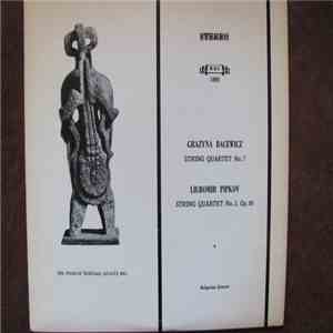 Grażyna Bacewicz, Liubomir Pipkov - Grazyna Bacewicz String Quartet No.7, L ...