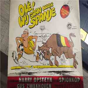 Harry Opsteyn en de Spionkop - Ole! Wij Gaan Naar Spanje