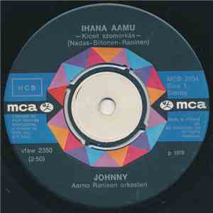Johnny  - Ihana Aamu / Luulet Vaan